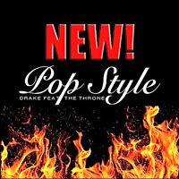 Pop Style (feat. The Throne), Drake Pop Style (feat. The Throne), Drake