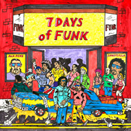 7 Days of Funk, 7 Days of Funk, 2013 7 Days of Funk, 7 Days of Funk, 2013