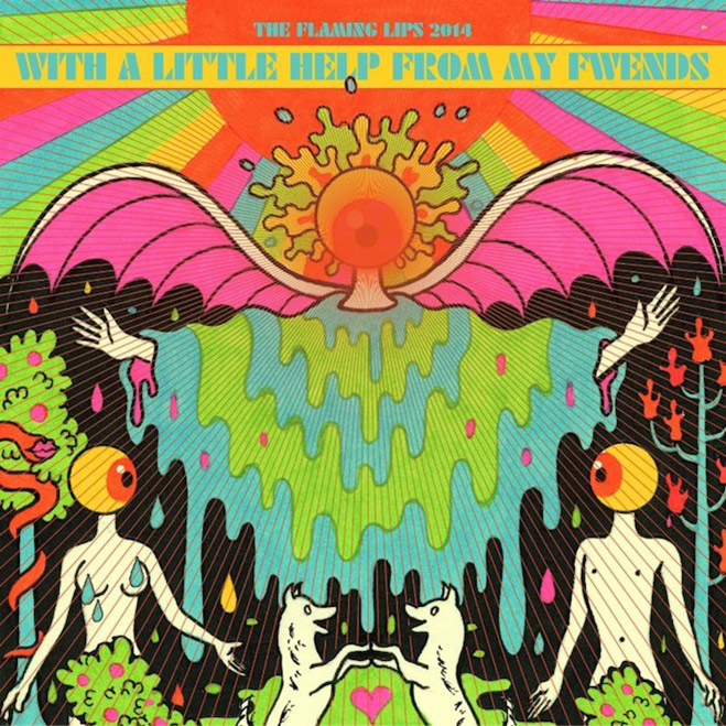 The Flaming Lips, With a Little Help from My Fwends